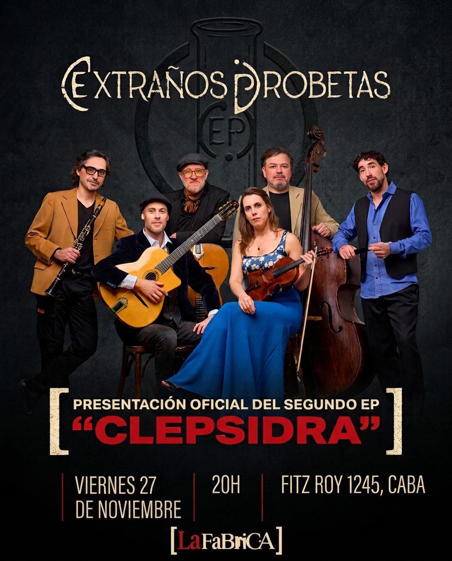 Extraños Probetas - Clepsidra en La Fábrica
